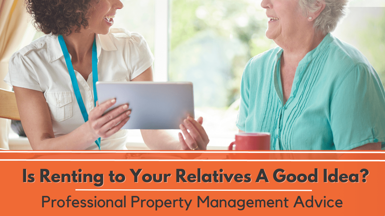 Is Renting to Your Relatives A Good Idea? | Professional Portland Property Management Advice - Article Banner