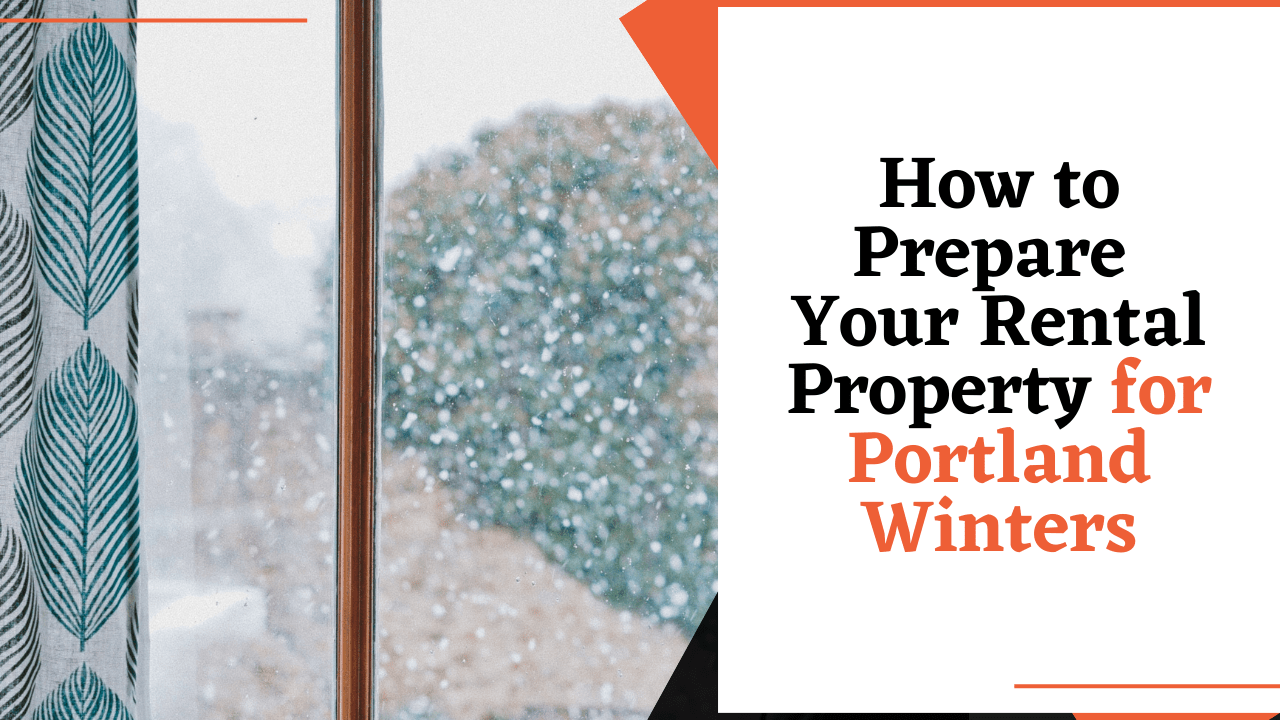 How to Prepare Your Rental Property for Portland Winters - Article Banner