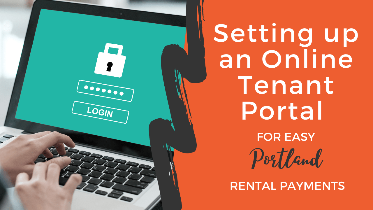 Setting up an Online Tenant Portal for Easy Portland Rental Payments