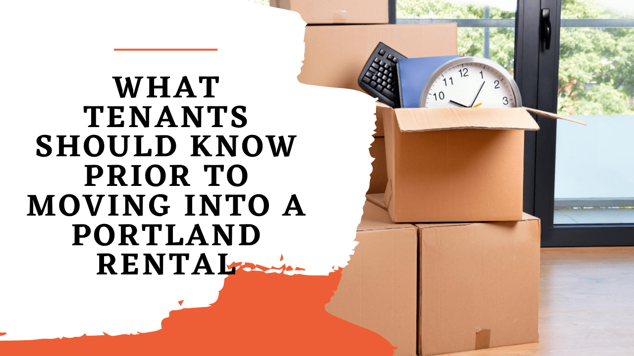 What Tenants Should Know Prior to Moving into a Portland Rental - Article banner