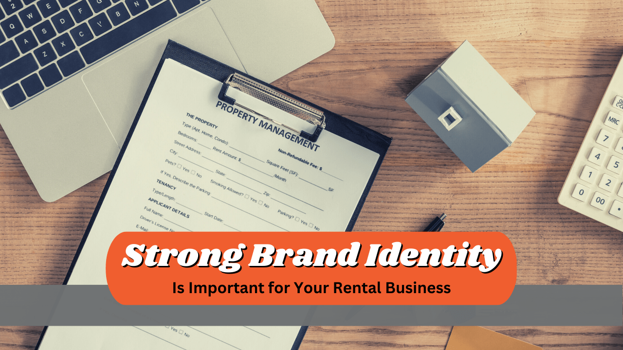 Why a Strong Brand Identity Is Important for Your Portland Rental Business - Article Banner